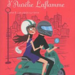 Le journal d'Aurélie Laflamme - Tome 8 : Les pieds sur terre