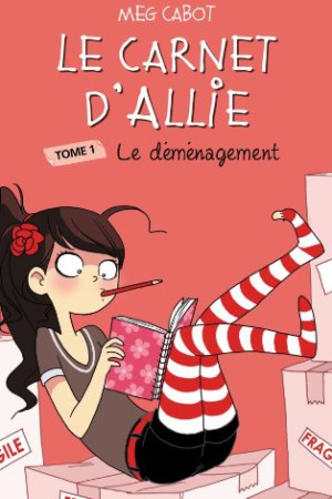 Le carnet d'Allie - Tome 1 : Le déménagement