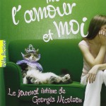 Le journal intime de Georgia Nicolson - Tome 1 : Mon nez, mon chat, l'amour et moi