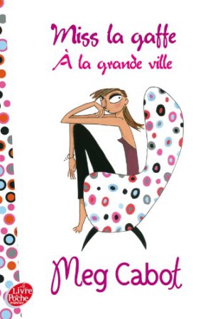 Miss La Gaffe - Tome 2 - Miss la Gaffe à la grande ville