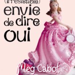 Une irrésistible envie de dire oui - Tome 3