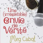 Une irrésistible envie de vérité - Tome 4