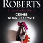 Lieutenant Eve Dallas - Crimes pour l’exemple