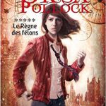 Oksa Pollock - Tome 5 : Le règne des felons