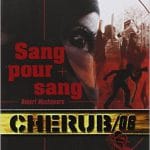 Cherub - Tome 6 : Sang pour sang