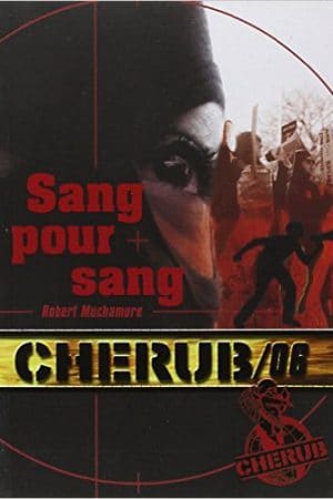 Cherub - Tome 6 : Sang pour sang