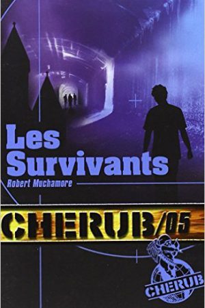 Cherub - Tome 5 : Les survivants