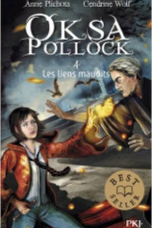 Oksa Pollock - tome 4 : Les liens maudits