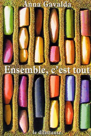 Ensemble-c-est-tout---Anna-Gavalda