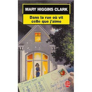 dans-la-rue-ou-vit-celle-que-j-aime-mary-higgins-clark