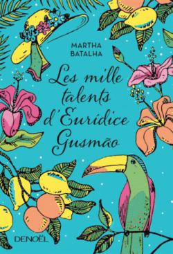 CVT_Les-mille-talents-dEuridice-Gusmao_651