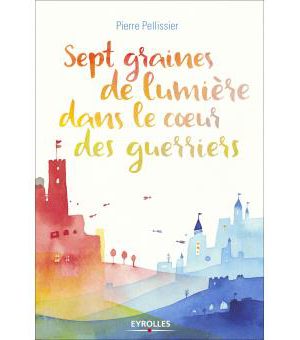 Sept-graines-de-lumiere-dans-le-coeur-des-guerriers